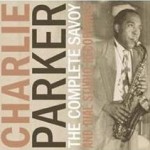 albumcovercharlieparker-completesavoyanddialrecordings1944-1948